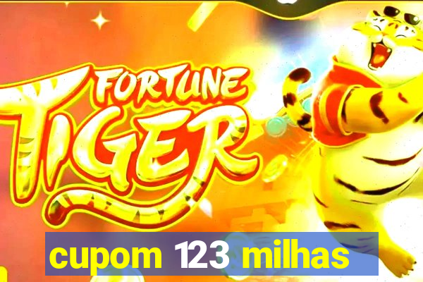 cupom 123 milhas